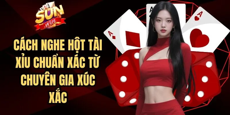 Cách Nghe Hột Tài Xỉu